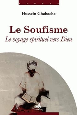 Le soufisme - le voyage spirituel vers Dieu