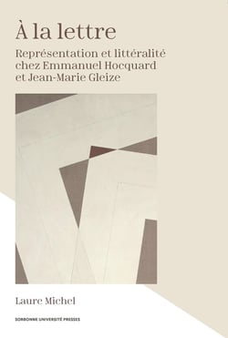 À la lettre : Représentation et littéralité chez Emmanuel Hocquard et Jean-Marie Gleize