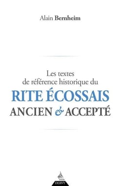 Les textes de référence historique du rite écossais ancien & accepté