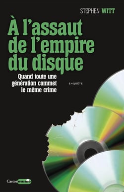 À l'assaut de l'empire du disque - quand toute une génération commet le même crime