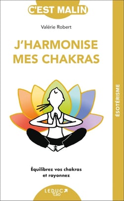 C'est malin poche : j'harmonise mes chakras