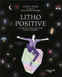 Litho positive - 40 cristaux pour trouver l'equilibre et rayonner