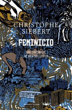Feminicid : chroniques de Mertvecgorod
