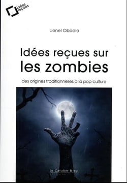 Idées reçues sur les zombies : des origines traditionnelles à la pop culture