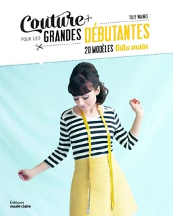 Couture pour les grandes débutantes - 20 modèles faits main