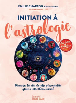 L'astrologie, chemin de connaissance de soi - initiation à l'interprétation du thème natal