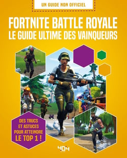 Fortnite : le guide ultime des vainqueurs