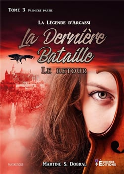 La légende d'Argassi Tome 3 : la dernière bataille Tome 1 - le retour