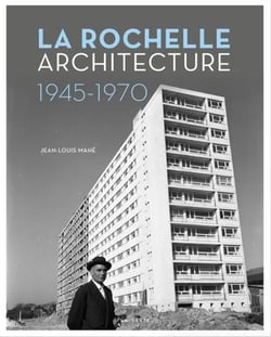 La Rochelle : architecture (1945-1970)