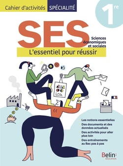 Spécialité SES - 1re - cahier d'activités