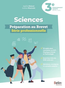 Sciences 3e, préparation au Brevet, série professionnelle