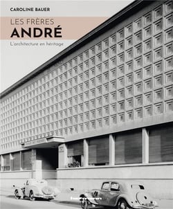 Les frères André : l'architecture en héritage