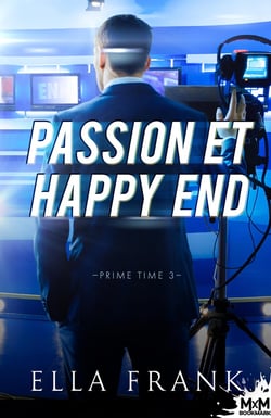 Prime time Tome 3 : passion et happy end