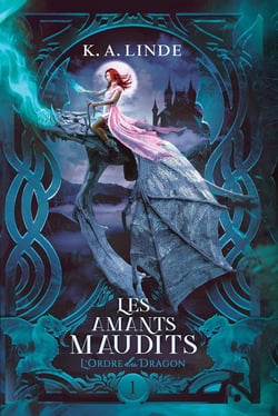 Les amants maudits Tome 1 : La maison des dragons