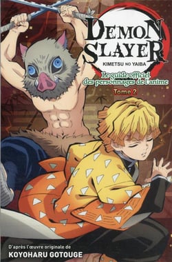 Demon Slayer : Le Guide officiel des personnages de l'anime T02