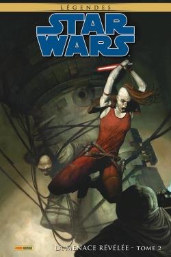 Star Wars - légendes : la menace révélée Tome 2