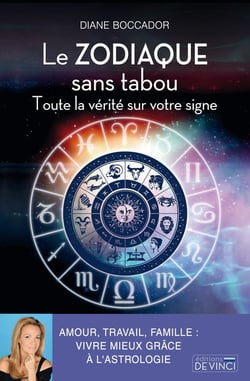 Le zodiaque sans tabou : toute la vérité sur votre signe