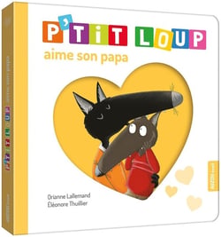 P'tit Loup aime son papa