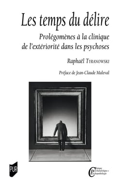 Les temps du délire