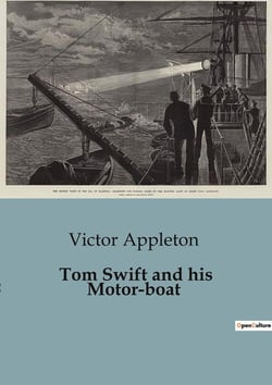 Tom Swift and his Motor-boat : The Rivals of Lake Carlopa