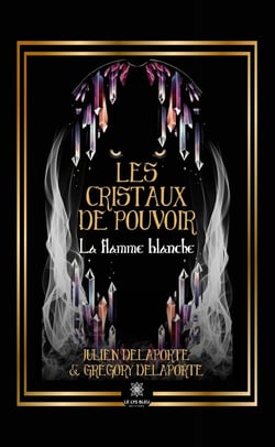 Les cristaux de pouvoir