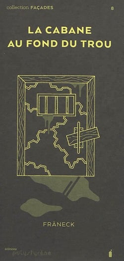 La cabane au fond du trou