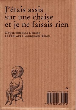 J'étais assise sur une chaise et je ne faisais rien