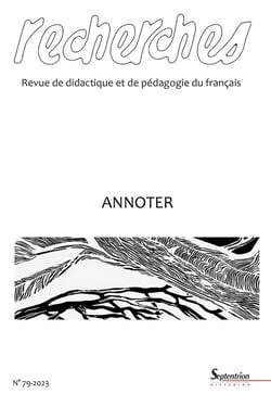 Recherches, revue de didactique et de pédagogie du français n.79/2 : Annoter