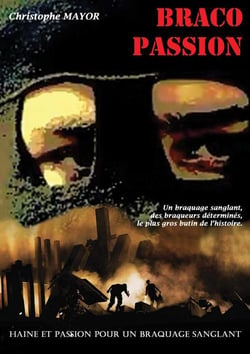 Haine et passion pour un braquage sanglant