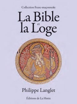 LA BIBLE ET LA LOGE