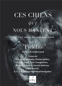 Ces chiens qui nous hantent : fidélité Tome 1