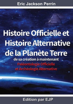 Histoire officielle et histoire alternative de la planète Terre : de sa création à maintenant
