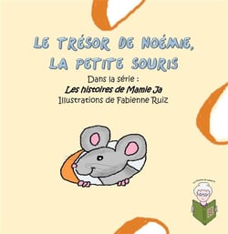 Le trésor de Noémie - la petite souris