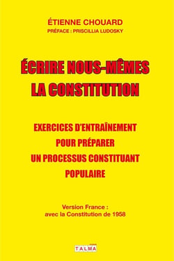Écrire nous-mêmes la constitution - version pour la France - exercices d'entraînement pour préparer un processus constituant populaire