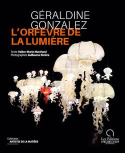 Géraldine Gonzalez, l'orfèvre de la lumière