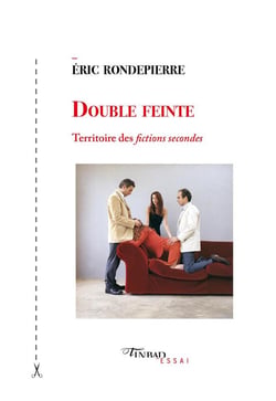 Double feinte - territoire des fictions secondes