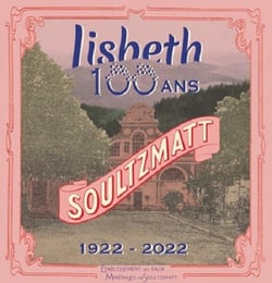 Lisbeth 100 ans Soultzmatt 1922-2022