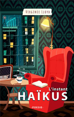 L'instant haïkus