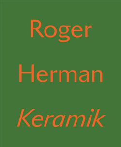 Roger Herman : keramik