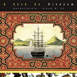 À bord du Blossom - édition limitée