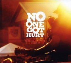No One Got Hurt