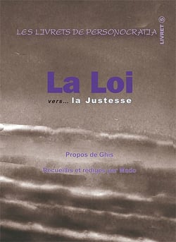 La loi - vers... la justesse