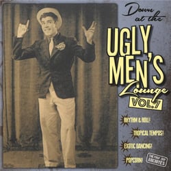 Professor Bop Presents - Down At The Ugly Men's Lounge Vol.7