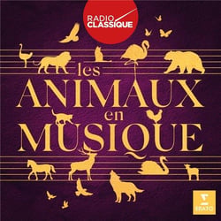 Les animaux en musique (Radio Classique)