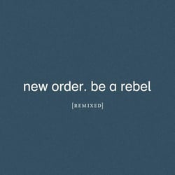Be A Rebel (Remixes)