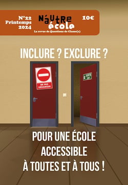 N'autre école - questions de classe(s) n.22 : Inclure, exclure ? Pour une école accessible à toutes et tous !