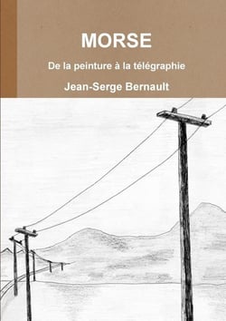 Morse : de la peinture à la télégraphie