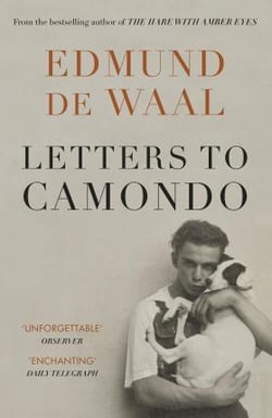 Edmund de waal : letters to camondo