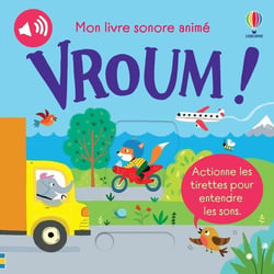 Mon livre sonore animé : vroum !