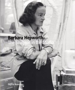 Barbara hepworth - the sculptor in the studio